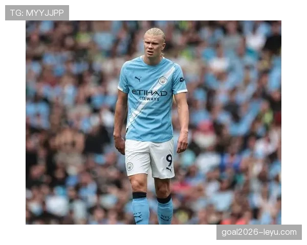 哈兰德爆发力惊人状态回暖，助球队再创辉煌